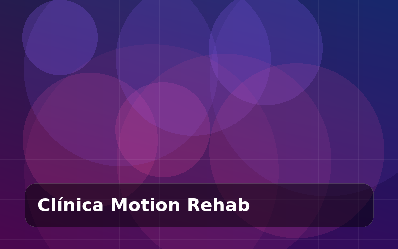 Clínica Motion Rehab